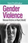 Gender Violence Women Victims in Man's World,9381052395,9789381052396