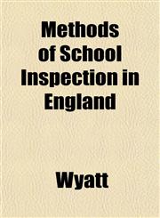 Methods of School Inspection in England,1152415824,9781152415829