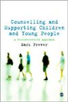 Counselling and Supporting Children and Young People: A Person-centred Approach,1847879349,9781847879349