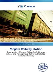 Megara Railway Station,6135776916,9786135776911