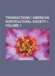 Transactions | American Horticultural Society (Volume 1),1154210847,9781154210842