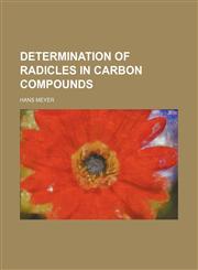 Determination of radicles in carbon compounds,1151314005,9781151314000