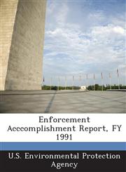Enforcement Acccomplishment Report, FY 1991,1288765363,9781288765362