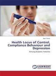 Health Locus of Control, Compliance Behaviour and Depression,3659405728,9783659405723
