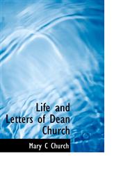 Life and Letters of Dean Church,1113596074,9781113596079