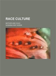 Race Culture; Mother and Child,1150586818,9781150586811