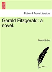 Gerald Fitzgerald a novel.,1241196877,9781241196875