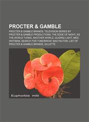 Procter & Gamble Procter & Gamble brands, Television series by Procter & Gamble Productions, The Edge of Night, As the World Turns,1157265561,9781157265566