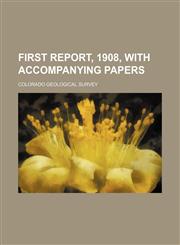 First Report, 1908, With Accompanying Papers,1150345381,9781150345388