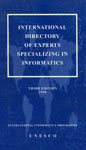 International Directory of Experts Specializing in Informatics 3rd Edition