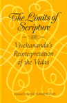 The Limits of Scripture Vivekananda's Reinterpretation of the Vedas 1st Indian Edition,8170304687,9788170304685