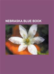 Nebraska Blue Book,1234197723,9781234197728