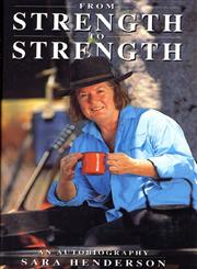From Strength to Strength An Autobiography,0312243979,9780312243975