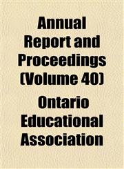 Annual Report and Proceedings (Volume 40),1151892521,9781151892522