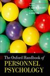 The Oxford Handbook of Personnel Psychology,0199655812,9780199655816