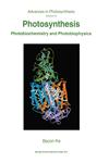 Photosynthesis Photobiochemistry and Photobiophysics,079236791X,9780792367918