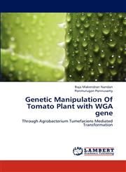 Genetic Manipulation Of Tomato Plant with WGA gene,3659166618,9783659166617