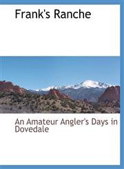 Frank's Ranche,1117908984,9781117908984