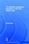 The Mystical Language of Sensation in the Later Middle Ages,0415940702,9780415940702