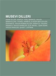 Musevi dilleri Arami dilleri, Arapça, Yidiş, İbranice, Yahudi İspanyolcası, Tifinag, Aramice, Eliezer Ben-Yehuda, Süryanice,1232930970,9781232930976