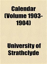 Calendar (Volume 1903-1904),1151942359,9781151942357