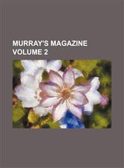 Murray's magazine Volume 2,1154406334,9781154406337
