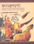Anusmrti Thoughts on Sinhala Culture and Civilization Vol. 1 1st Edition,9552068010,9789552068010