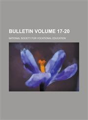 Bulletin Volume 17-20,1234287595,9781234287597