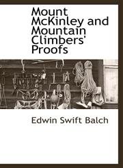 Mount McKinley and Mountain Climbers' Proofs,1110811411,9781110811410