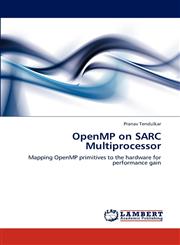 Openmp on Sarc Multiprocessor,3846517038,9783846517031