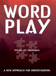 Word Play A New Approach for Understanding,1481717499,9781481717496