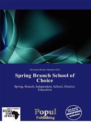 Spring Branch School of Choice,6138894324,9786138894322