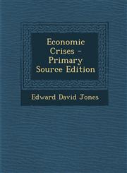 Economic Crises - Primary Source Edition,1294134434,9781294134435