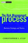 The Risk Management Process Business Strategy and Tactics 1st Edition,047140554X,9780471405542