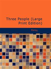 Three People (Large Print Edition),1434668096,9781434668097