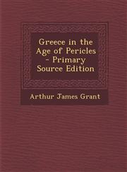 Greece in the Age of Pericles,1287460135,9781287460138