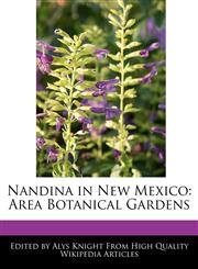 Nandina in New Mexico Area Botanical Gardens,1241707138,9781241707132