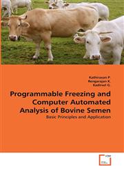 Programmable Freezing and Computer Automated Analysis of Bovine Semen,3639310039,9783639310030