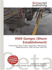 HMS Ganges (Shore Establishment),6132030298,9786132030290