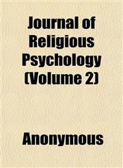 Journal of Religious Psychology (Volume 2),1152479369,9781152479364