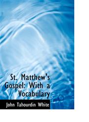 St. Matthew's Gospel With a Vocabulary,1103529226,9781103529223
