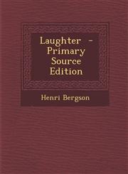 Laughter  - Primary Source Edition,1294920073,9781294920076