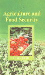 Agriculture and Food Security,818947328X,9788189473280