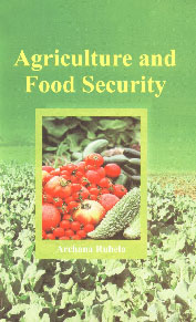 Agriculture and Food Security,818947328X,9788189473280