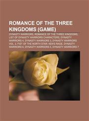Romance of the Three Kingdoms (game) Dynasty Warriors, Romance of the Three Kingdoms, List of Dynasty Warriors characters, Dynasty Warriors 4,1156864275,9781156864272