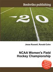NCAA Women's Field Hockey Championship,5511338753,9785511338750
