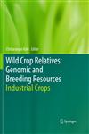 Wild Crop Relatives : Genomic and Breeding Resources Industrial Crops,3642211011,9783642211010