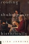 Reading Shakespeare Historically,0415134900,9780415134903