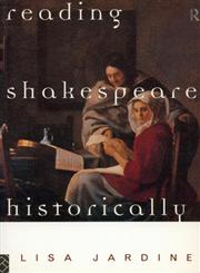 Reading Shakespeare Historically,0415134900,9780415134903