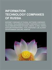 Information technology companies of Russia Internet companies of Russia, Software companies of Russia, Telecommunications companies of Russia, Telecommunications in Russia, Sibers, Altimo, Yandex, Softline International, Yota,1157856063,9781157856061